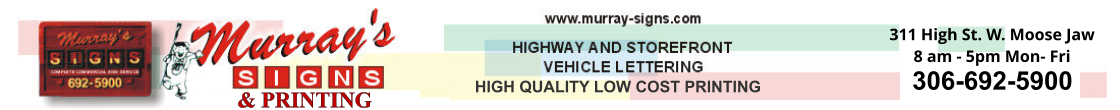 306-692-5900 311 High St. W. Moose Jaw 8 am - 5pm Mon- Fri HIGH QUALITY LOW COST PRINTING & PRINTING